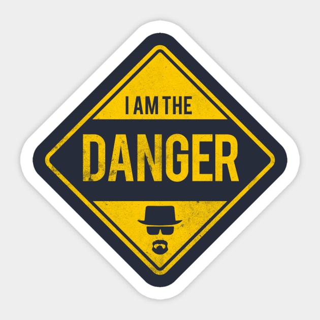 I Am The Danger Sticker by Maxmanax